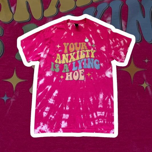 Custom Bleached Your anxiety TShirt